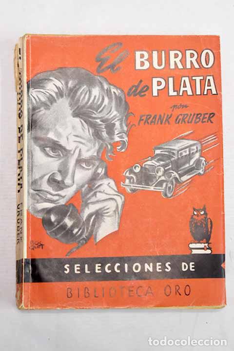 B&uuml;cher: El burro de plata: Gruber, Frank.- Gruber, Frank