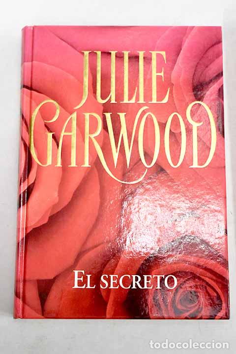 B&uuml;cher: El secreto: Garwood, Julie.- Garwood, Julie