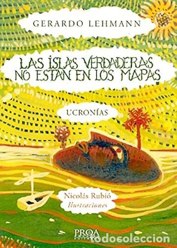 Livros em segunda m&atilde;o: Las islas verdaderas no est&aacute;n en los mapas ucron&iacute;as - Gerard - Gerardo Lehmann