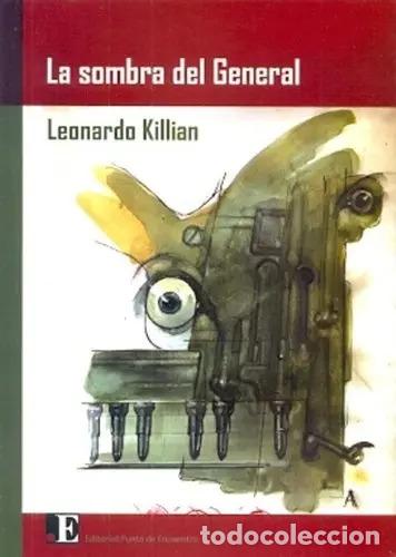 B&uuml;cher: La sombra del general - Leonardo Killian - Leonardo Killian