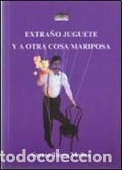 Livros em segunda m&atilde;o: Extra&ntilde;o juguete Y a otra cosa mariposa - Susana Torres Molin - Susana Torres Molina