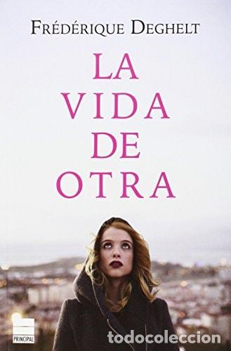 B&uuml;cher: Vida de Otra - Fr&eacute;d&eacute;rique Deghelt - Fr&eacute;d&eacute;rique Deghelt
