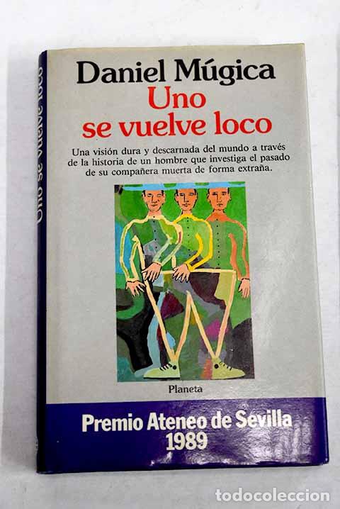 books: Uno se vuelve loco: M&uacute;gica, Daniel.- M&uacute;gica, Daniel