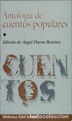 B&uuml;cher: Antolog&iacute;a de cuentos populares - &Aacute;ngel Piorno Ben&eacute;itez - &Aacute;ngel Piorno Ben&eacute;itez