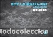 Libri di seconda mano: Hoy voy a las reberas de la lluvia... antolog&iacute;a po&eacute;tica - Fe - Fernando Birri