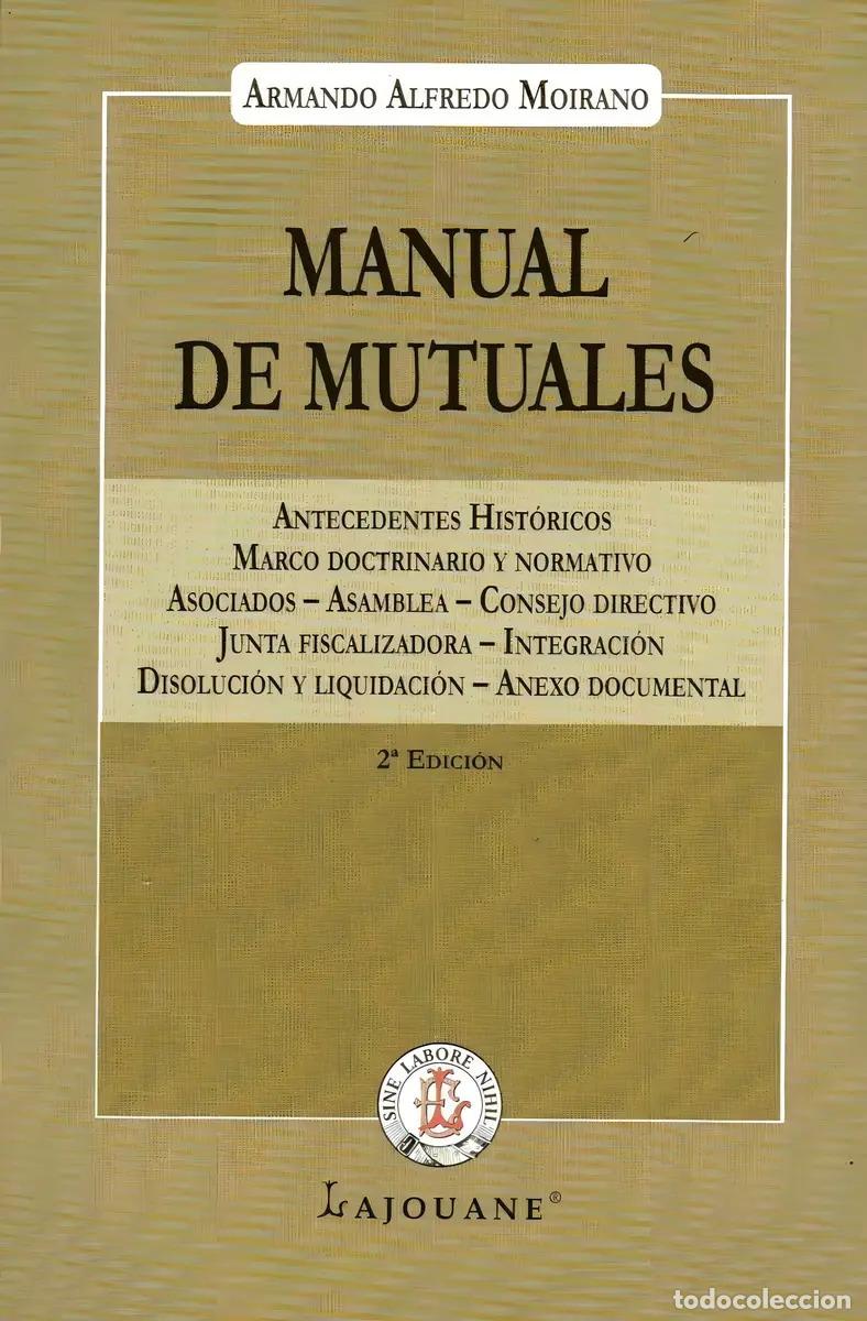Libri di seconda mano: Manual De Mutuales - Armando Alfredo Moirano - ARMANDO ALFRE - ARMANDO ALFREDO MOIRANO