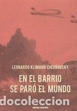 books: En el barrio se par&oacute; el mundo - Leonardo Klimann Cher&ntilde;avsky - Leonardo Klimann Cher&ntilde;avsky