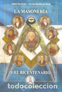 books: La masoner&iacute;a y el bicentenario - Jorge Silvestre - Jorge Silvestre