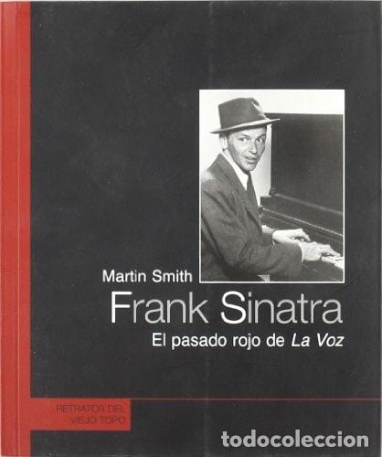 Libros: Frank Sinatra: El pasado rojo de La voz (Retratos) (Spanish - Martin Smith - Foto 1