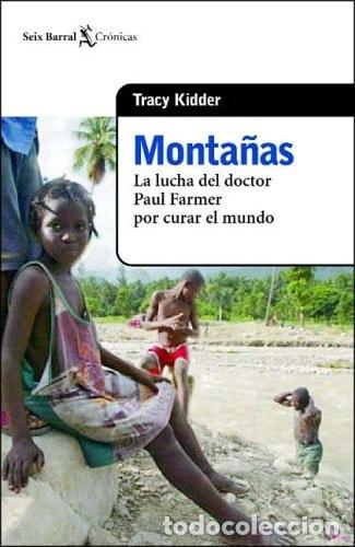 B&uuml;cher: Monta&ntilde;as: La Lucha del Doctor Paul Farmer por Curar el Mundo - TRACY KIDDER