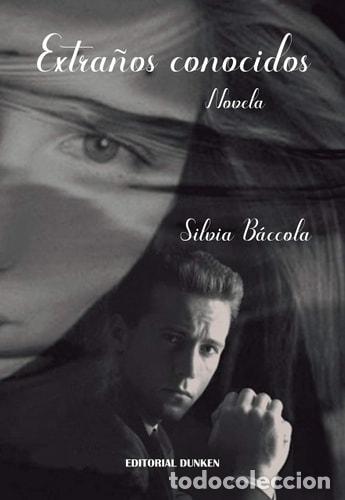 books: Extra&ntilde;os conocidos - B&aacute;ccola Silvia Elisabeth - B&aacute;ccola Silvia Elisabeth