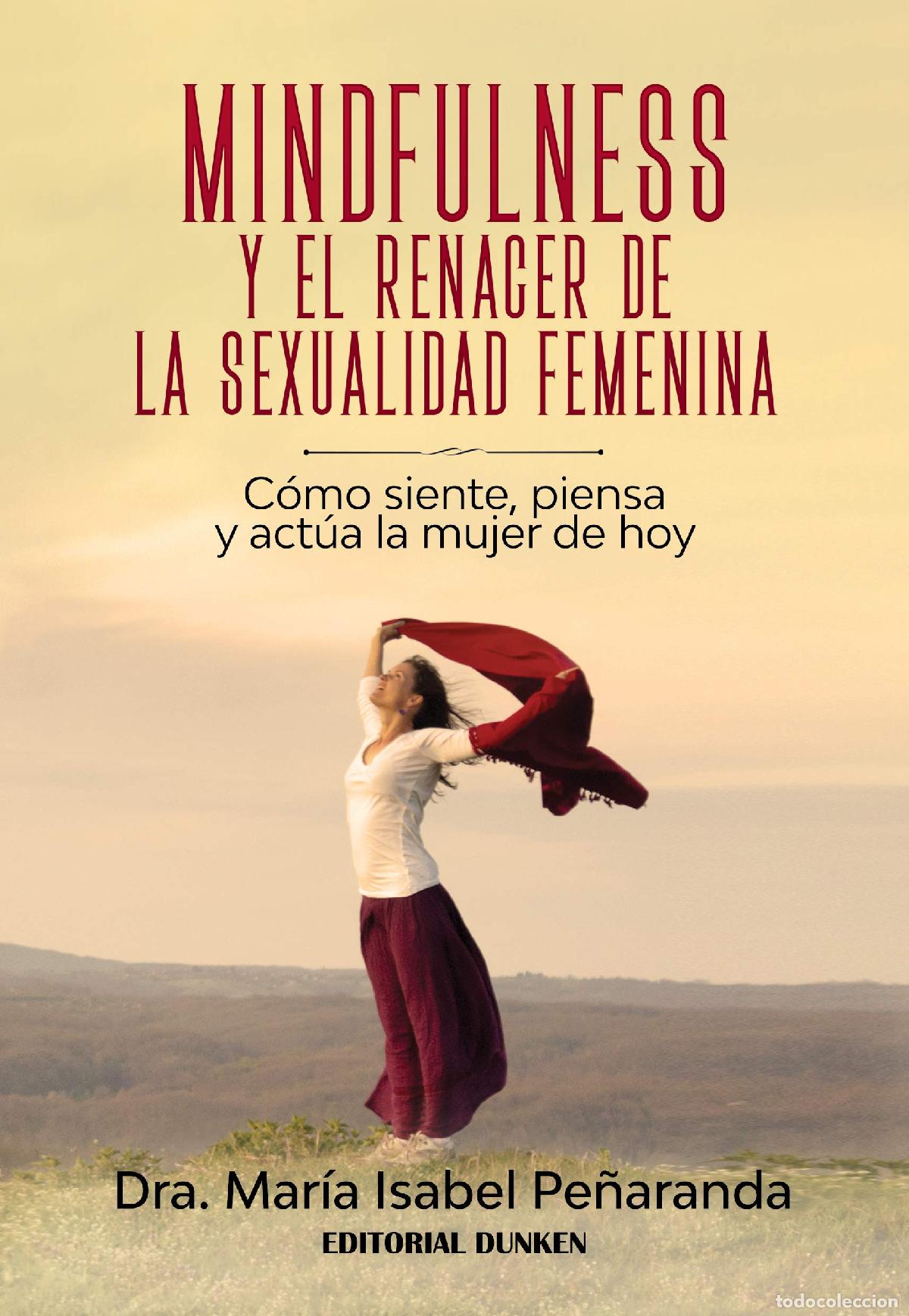 Libri di seconda mano: Mindfulness y el renacer de la sexualidad fem - Maria Isabel - Maria Isabel Pe&ntilde;aranda