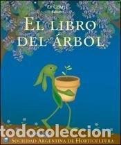 books: El libro del &aacute;rbol - Sociedad Argentina de Horticultura - Sociedad Argentina de Horticultura