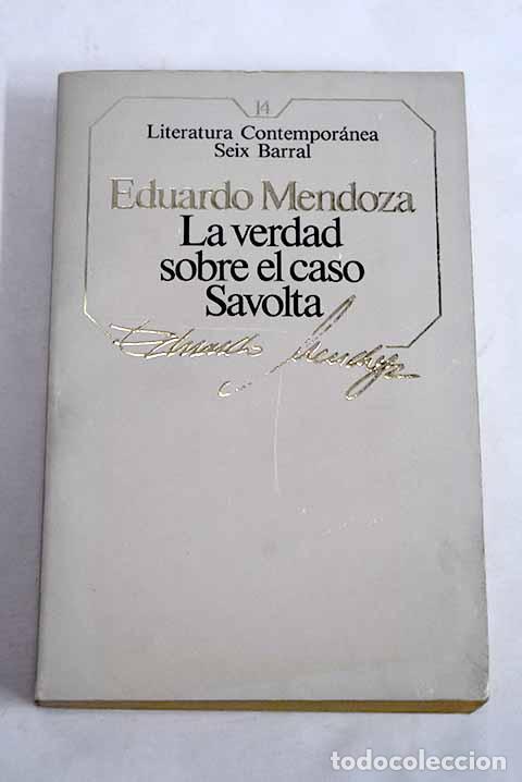 Livros em segunda m&atilde;o: La verdad sobre el caso Savolta.- Mendoza, Eduardo