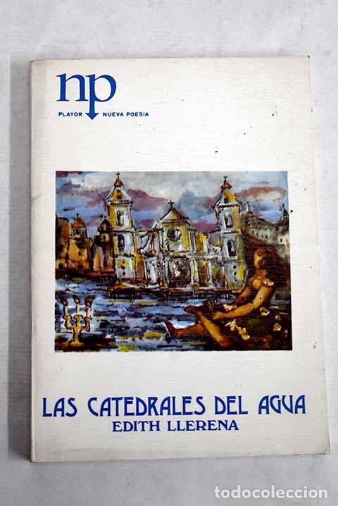 books: Las catedrales del agua.- Llerena, Edith