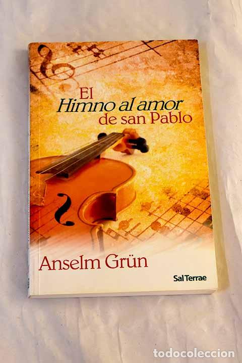 Libros: El himno al amor de San Pablo.- Grun, Anselm