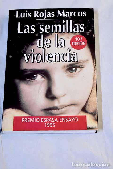 Livres: Las semillas de la violencia.- Rojas Marcos, Luis