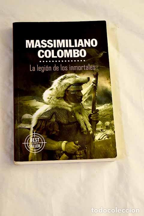 Livres: La legi&oacute;n de los inmortales.- Colombo, Massimiliano