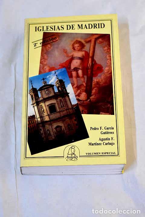 Livres: Iglesias de Madrid: Garc&iacute;a Guti&eacute;rrez, Pedro Francisco.- Garc&iacute;a Guti&eacute;rrez, Pedro Francisco