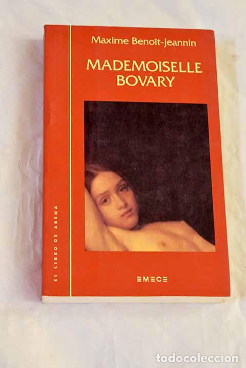 Livres: Mademoiselle Bovary: Benoit-Jeannin, Maxime.- Benoit-Jeannin, Maxime