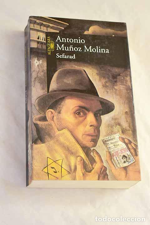 Livres: Sefarad: una novela de novelas.- Mu&ntilde;oz Molina, Antonio