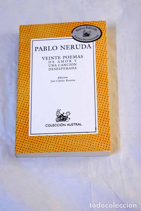 Libros: Veinte poemas de amor y una canci&oacute;n desesperada.- Neruda, Pablo