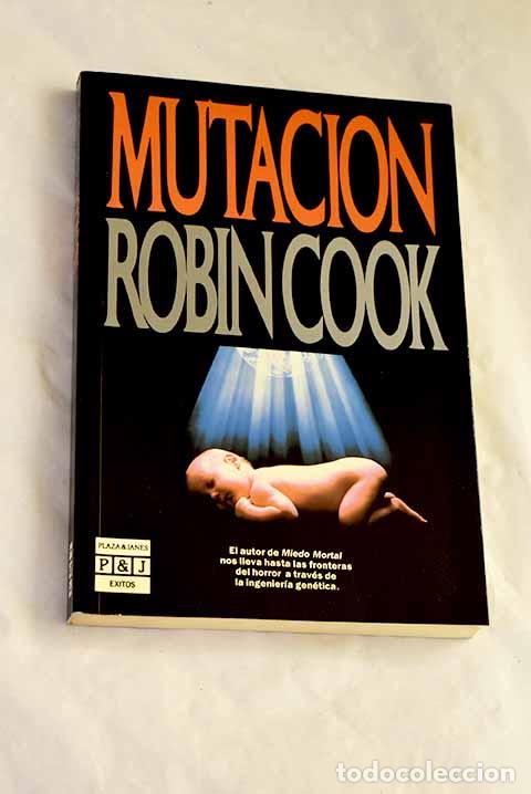 B&uuml;cher: Mutaci&oacute;n: Cook, Robin.- Cook, Robin