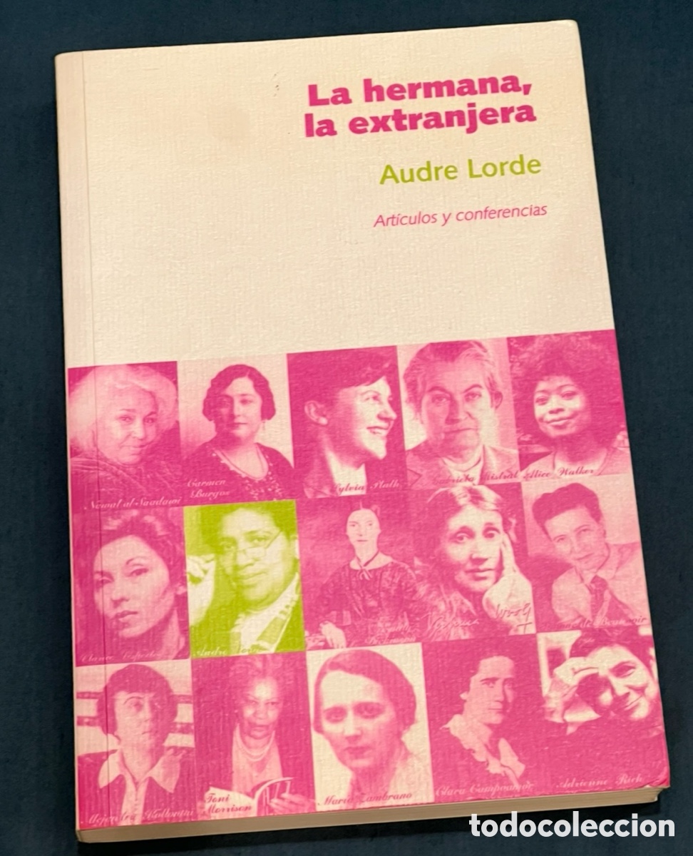 B&uuml;cher: Libro. Audre Lorde. &ldquo;La hermana extranjera&rdquo;. Art&iacute;culos y Conferencias. Horas y Horas la Edito. 2003.