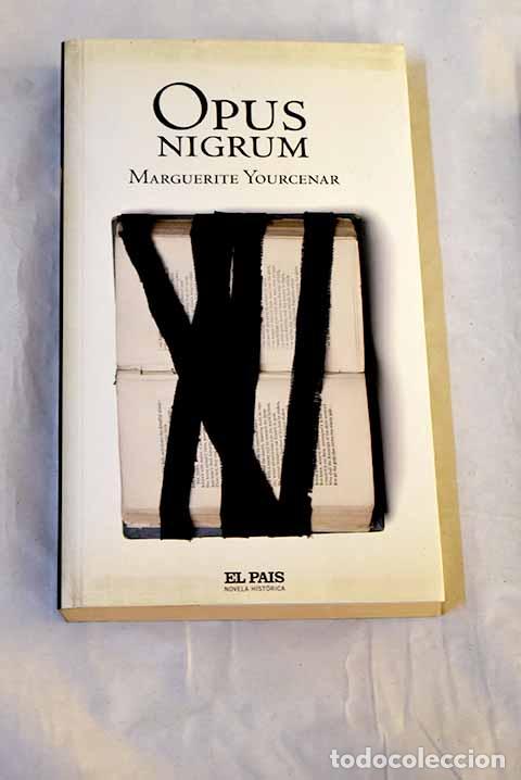 B&uuml;cher: Opus nigrum: Yourcenar, Marguerite.- Yourcenar, Marguerite