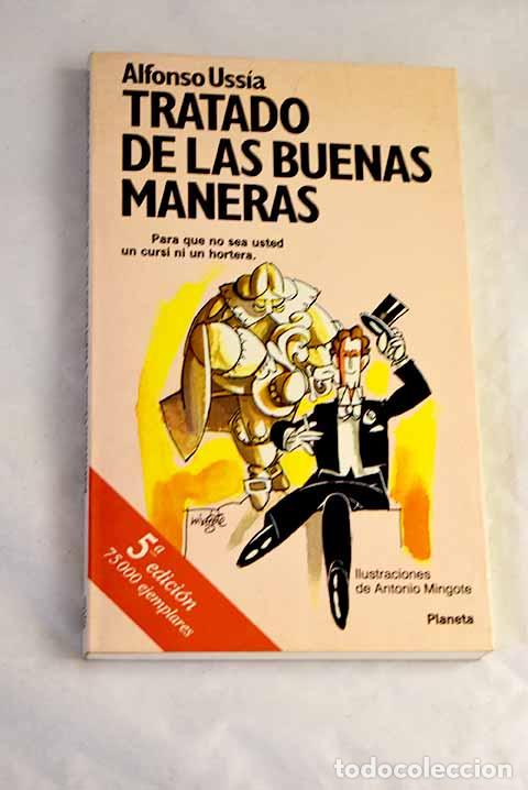 B&uuml;cher: Tratado de las buenas maneras.- Uss&iacute;a, Alfonso