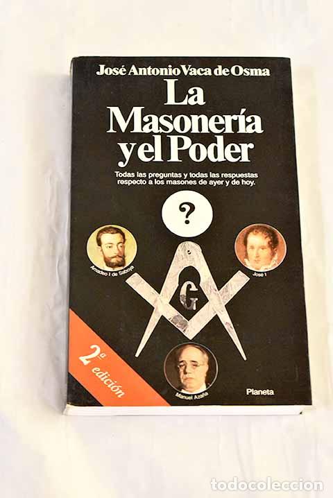 B&uuml;cher: La masoner&iacute;a y el poder.- Vaca de Osma, Jos&eacute; Antonio