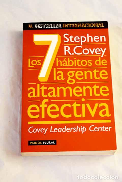 B&uuml;cher: Los 7 h&aacute;bitos de la gente altamente efectiva.- Covey, Stephen R.