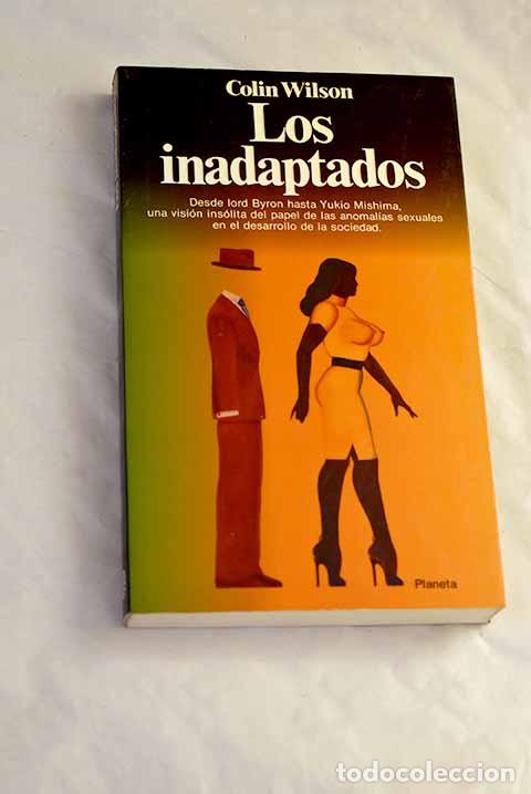 B&uuml;cher: Los inadaptados: Wilson, Colin.- Wilson, Colin