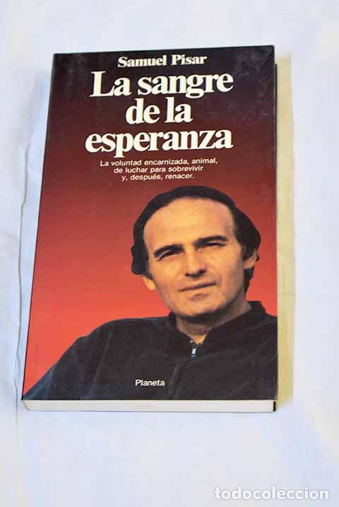 B&uuml;cher: La sangre de la esperanza.- Pisar, Samuel
