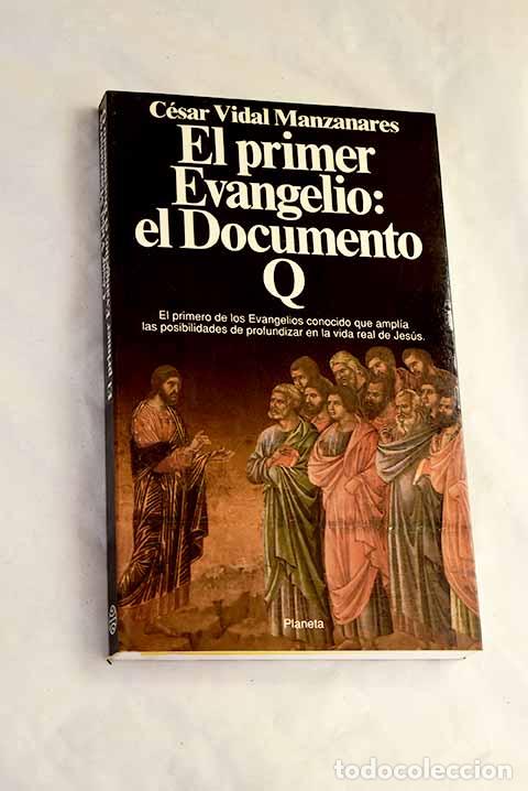 Libros: El primer Evangelio: el Documento Q.- Vidal, C&eacute;sar