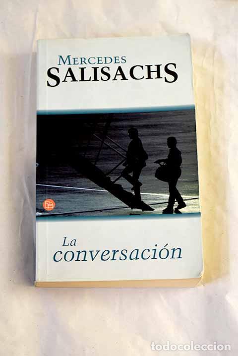 Libros: La conversaci&oacute;n: Salisachs, Mercedes.- Salisachs, Mercedes