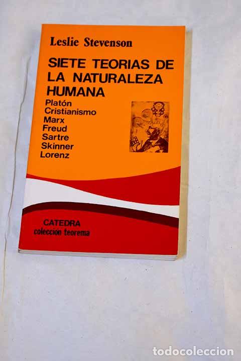 Libros: Siete teor&iacute;as de la naturaleza humana.- Stevenson, Leslie Forster