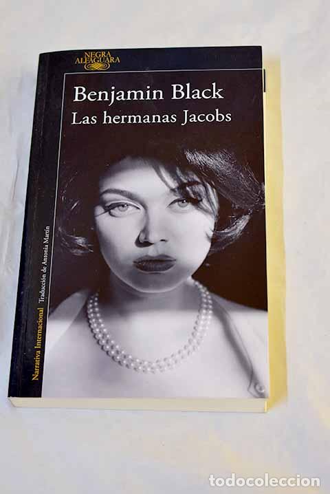 Libri di seconda mano: Las hermanas Jacobs: Black, Benjamin.- Black, Benjamin