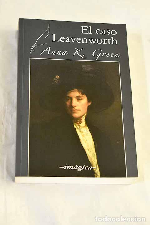Libri di seconda mano: El caso Leavenworth: Green, Anna Katharine.- Green, Anna Katharine