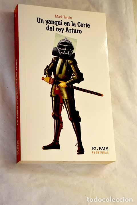 Libri di seconda mano: Un yanqui en la corte del rey Arturo.- Twain, Mark