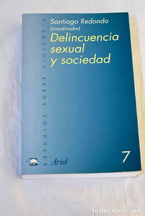 Libri di seconda mano: Delincuencia sexual y sociedad