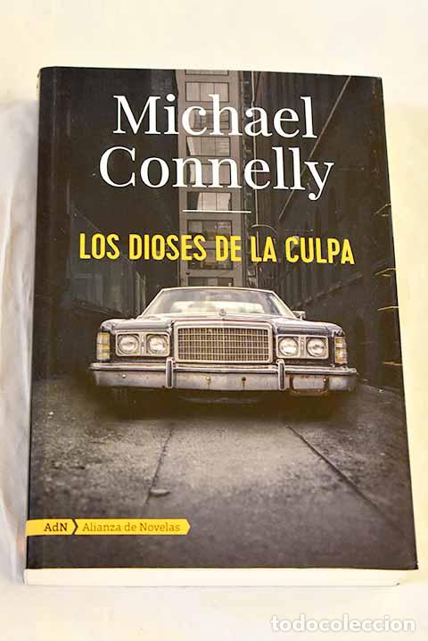 B&uuml;cher: Los dioses de la culpa.- Connelly, Michael