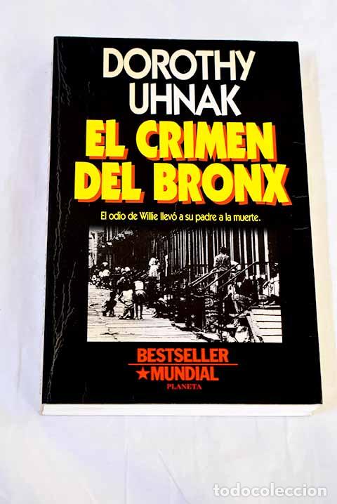Libros: El crimen del Bronx: Uhnak, Dorothy.- Uhnak, Dorothy
