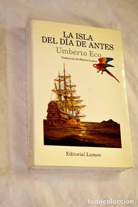Libros: La isla del d&iacute;a de antes.- Eco, Umberto