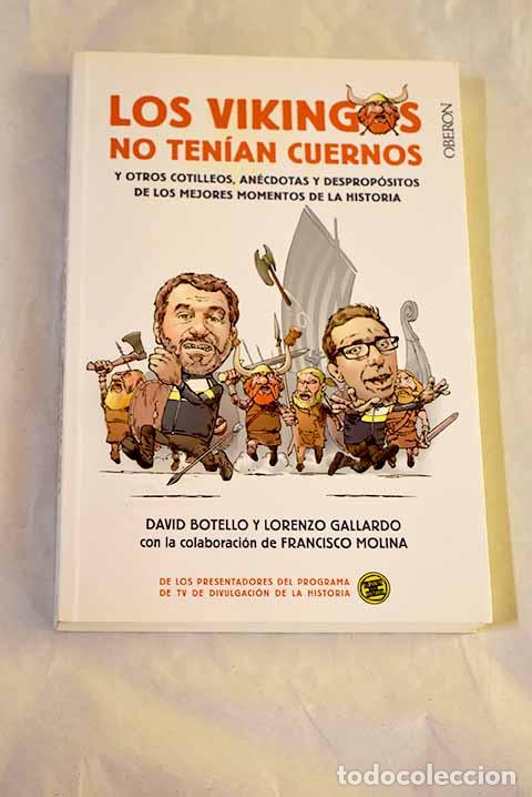Libros: Los vikingos no ten&iacute;an cuernos.- Botello, David