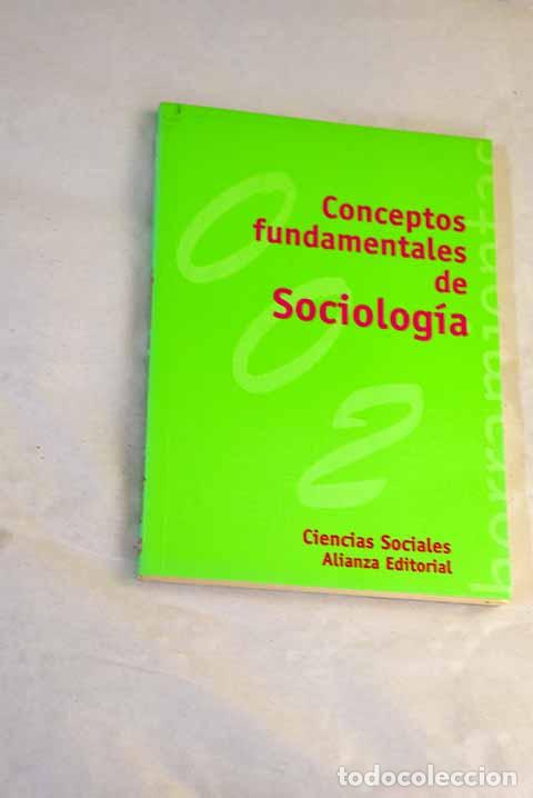 Libros: Conceptos fundamentales de sociolog&iacute;a.- Garv&iacute;a Soto, Roberto