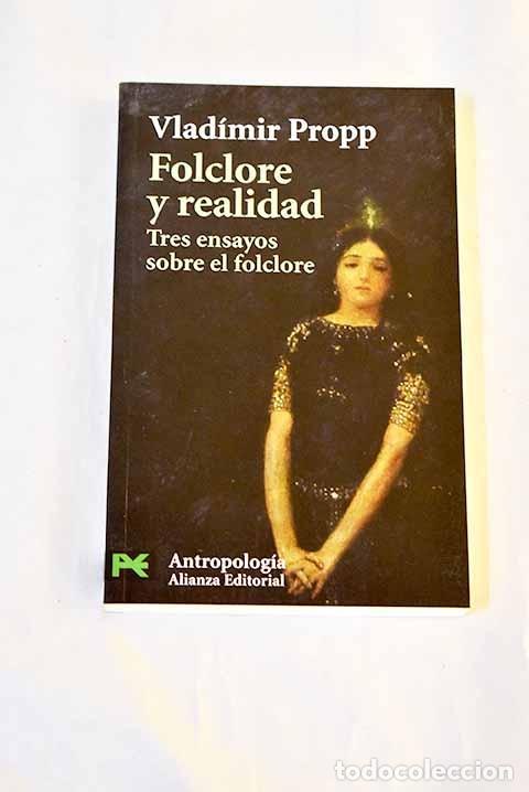 Libros: Folclore y realidad: tres ensayos sobre el folclore.- Propp, Vladimir Iakovlevich