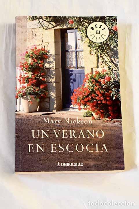 B&uuml;cher: Un verano en Escocia.- Nickson, Mary