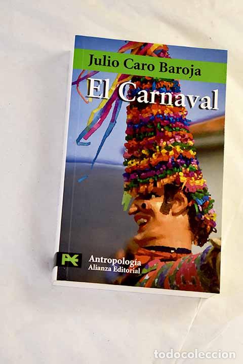 Libri di seconda mano: El carnaval: (an&aacute;lisis hist&oacute;rico-cultural).- Caro Baroja, Julio