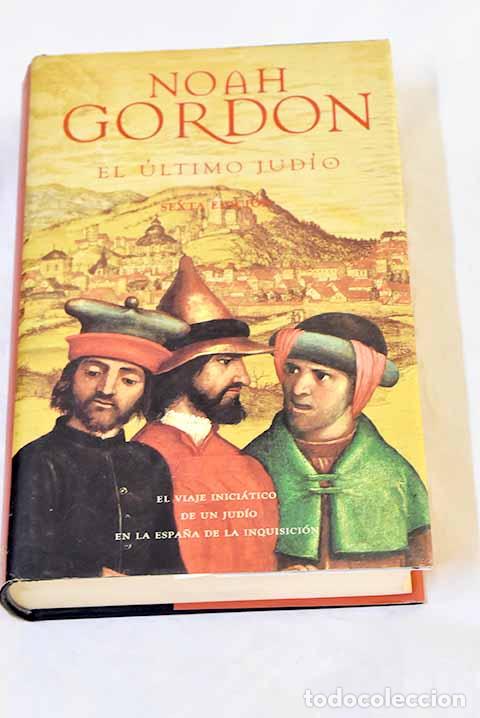 Libros: El &uacute;ltimo jud&iacute;o: Gordon, Noah.- Gordon, Noah